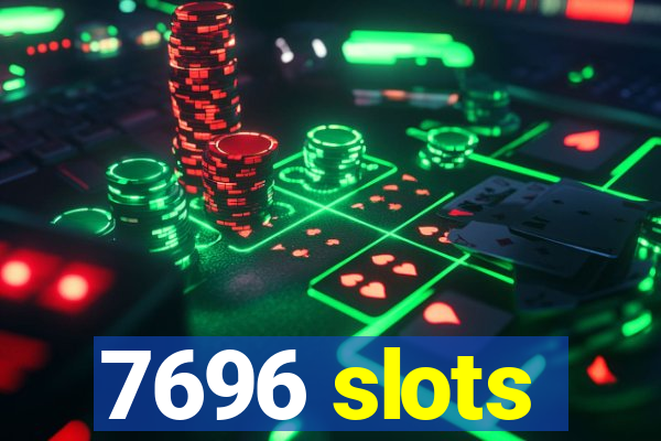 7696 slots